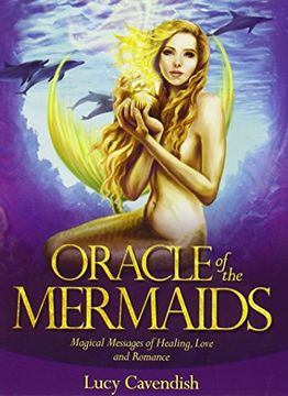 portada Oracle of the Mermaids: Magical Messages of Healing, Love & Romance (en Inglés)