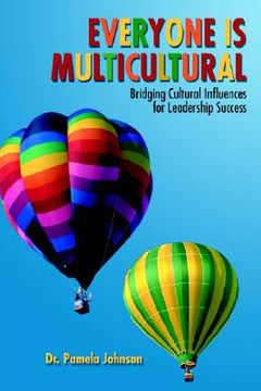 portada everyone is multicultural: bridging cultural influences for leadership success (en Inglés)