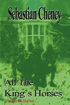portada all the king's horses: a task force black talon novel (in English)