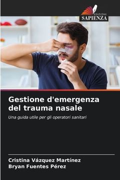 portada Gestione d'emergenza del trauma nasale (in Italian)