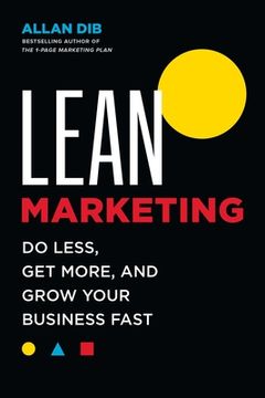 portada Lean Marketing: More Leads. More Profit. Less Marketing. (in English)