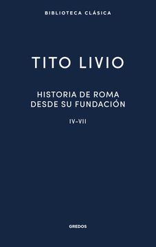 portada Historia de Roma Desde su Fundacion Iv-Vii (in Spanish)