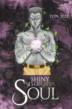 portada Shiny Silver-Green Soul (in English)
