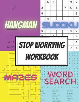 portada Stop Worrying Workbook: The Simple Activity Book to Calm your Mind (en Inglés)