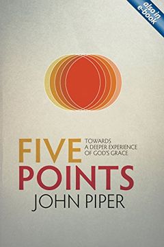 portada Five Points: Towards a Deeper Experience of God's Grace (en Inglés)