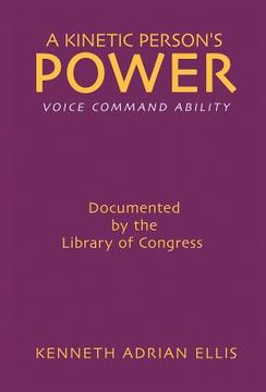 portada A Kinetic Person's Power: Voice Command Ability (en Inglés)