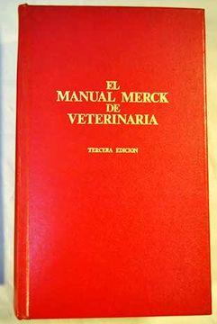 Libro El Manual Merck De Veterinaria, Clarence M. Fraser, ISBN 46901190 ...