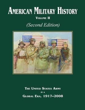 portada American Military History Volume 2 (Second Edition): The United States Army in a Global Era, 1917-2008 (en Inglés)