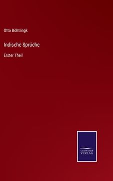 portada Indische Sprüche: Erster Theil (en Alemán)