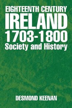 portada Eighteenth Century Ireland 1703-1800 Society and History