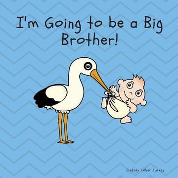 portada I'M Going to be a big Brother (en Inglés)