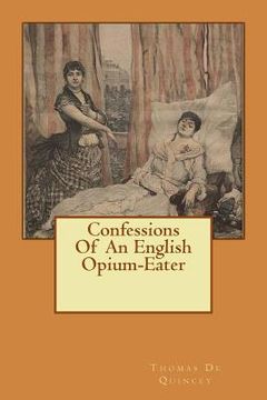 portada Confessions Of An English Opium-Eater (en Inglés)