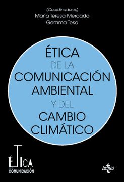 portada Ética de la comunicación ambiental y del cambio climático (en Castellano)