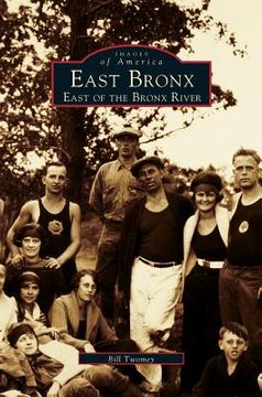 portada East Bronx: East of the Bronx River (en Inglés)