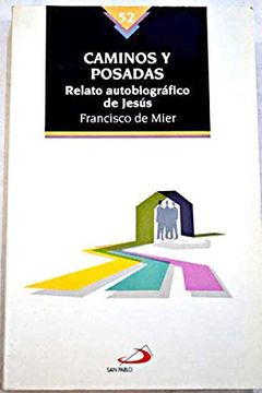 portada Caminos y Posadas: Relato Autobiografico de Jesus (in Spanish)