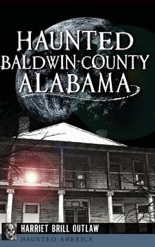 portada Haunted Baldwin County, Alabama (en Inglés)