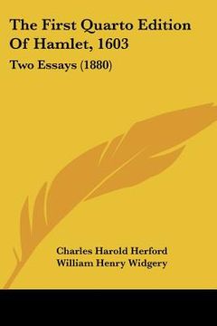 portada the first quarto edition of hamlet, 1603: two essays (1880) (en Inglés)