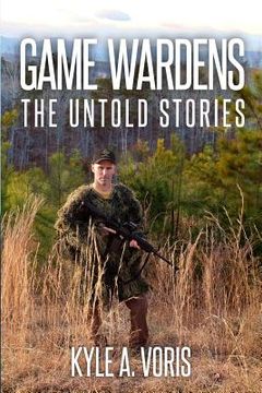 portada Game Wardens: The Untold Stories (in English)