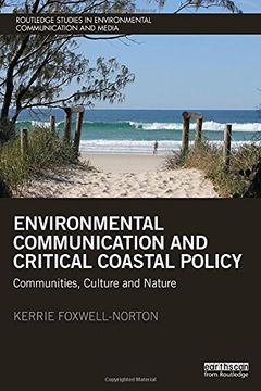 portada Environmental Communication and Critical Coastal Policy: Communities, Culture and Nature (Routledge Studies in Environmental Communication and Media)