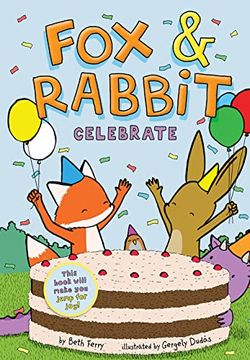 portada Fox & Rabbit Celebrate (Fox & Rabbit Book #3) (en Inglés)
