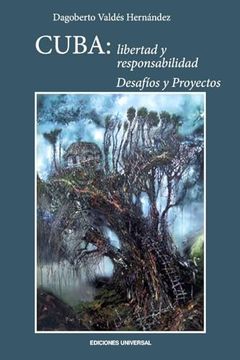 portada Cuba: Libertad y Responsabilidad. Desafíos y Proyectos