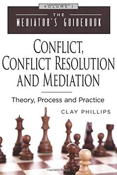 portada Conflict, Conflict Resolution and Mediation: Theory, Process and Practice (The Mediator's Guid) (en Inglés)