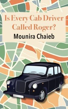 portada Is Every Cab Driver Called Roger? (en Inglés)