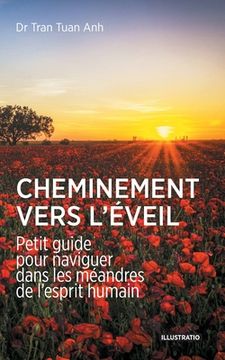 portada Cheminement vers l'éveil: Petit guide pour naviguer dans les méandres de l'esprit humain (en Francés)