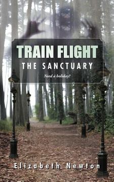 portada train flight: the sanctuary need a holiday? (en Inglés)