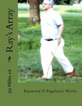 portada Ray's Array: Raymond D Fogelson's Works