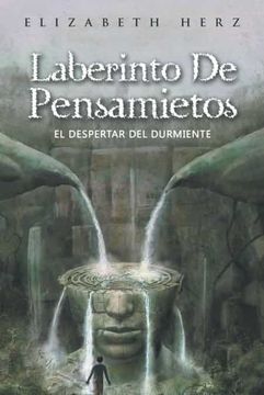 portada Laberinto de Pensamietos: El Despertar del Durmiente (in Spanish)
