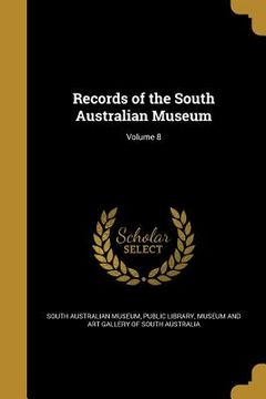 portada Records of the South Australian Museum; Volume 8 (in English)
