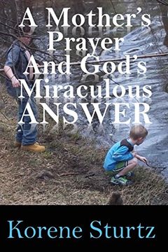portada A Mother's Prayer and God's Miraculous Answer (en Inglés)