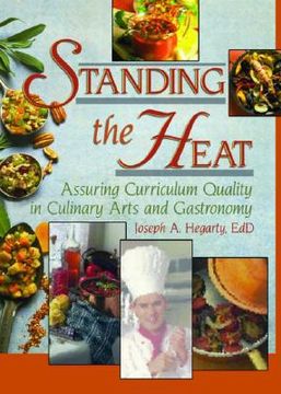 portada standing the heat: assuring curriculum quality in culinary arts and gastronomy (in English)