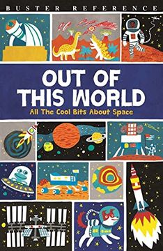 portada Out of This World: All The Cool Bits About Space