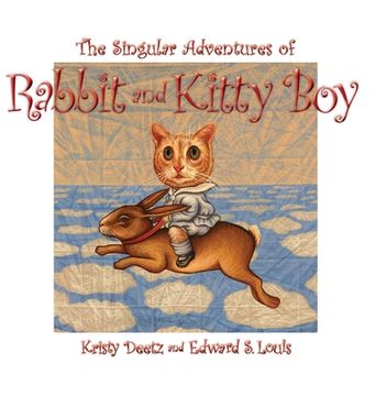 portada The Singular Adventures of Rabbit and Kitty Boy (in English)
