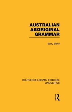 portada Australian Aboriginal Grammar (Rle Linguistics f: World Linguistics) (in English)