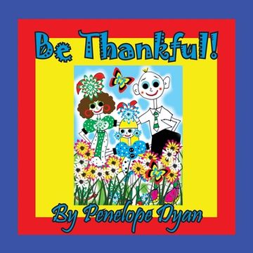portada Be Thankful! (en Inglés)