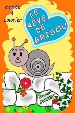 portada Le rêve de Grisou: conte pour enfant (in French)