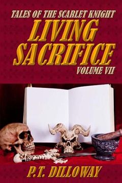 portada Living Sacrifice (Tales of the Scarlet Knight #7) (en Inglés)