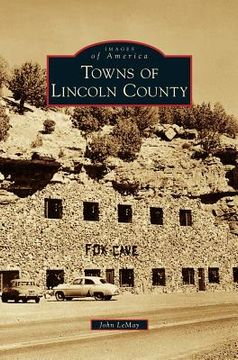 portada Towns of Lincoln County (en Inglés)