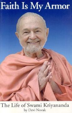 portada faith is my armor: the life of swami kriyananda (en Inglés)