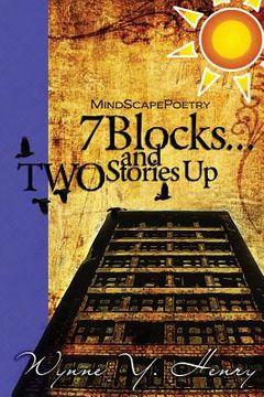 portada 7 Blocks...and Two Stories Up (in English)
