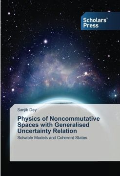 portada Physics of Noncommutative Spaces with Generalised Uncertainty Relation
