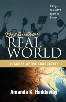 portada destination real world: success after graduation (in English)
