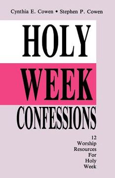 portada holy week confessions: 12 worship resources for holy week