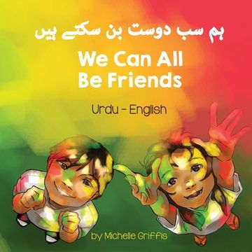 portada We Can All Be Friends (Urdu-English)