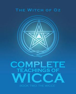 portada Complete Teachings of Wicca: Book Two: the Wicce (en Inglés)