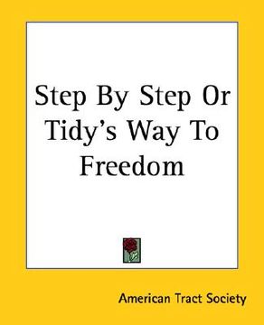 portada step by step or tidy's way to freedom (en Inglés)