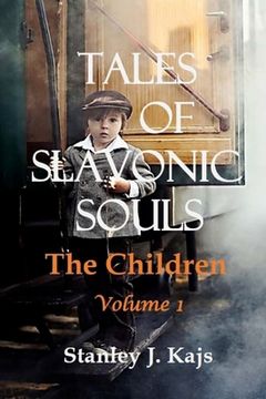 portada Tales of Slavonic Souls: The Children, Volume 1 (en Inglés)